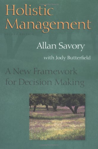 Holistic Management A New Framework for Decision Making 2nd 1999 (Revised) 9781559634885 Front Cover