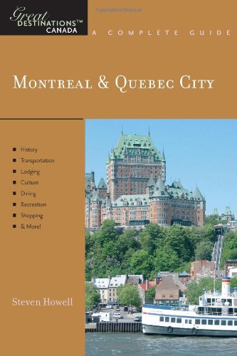 Explorer's Guide Montreal and Quebec City: a Great Destination (Explorer's Great Destinations)   2008 9781581570885 Front Cover