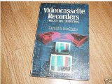 Videocassette Recorders : Theory and Servicing 1st 9780070449886 Front Cover
