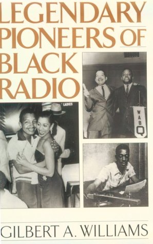 Legendary Pioneers of Black Radio   1998 9780275958886 Front Cover