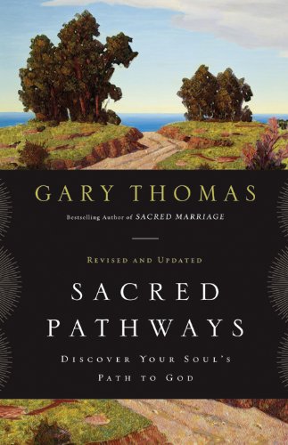 Sacred Pathways Discover Your Soul's Path to God  2010 (Enlarged) 9780310329886 Front Cover