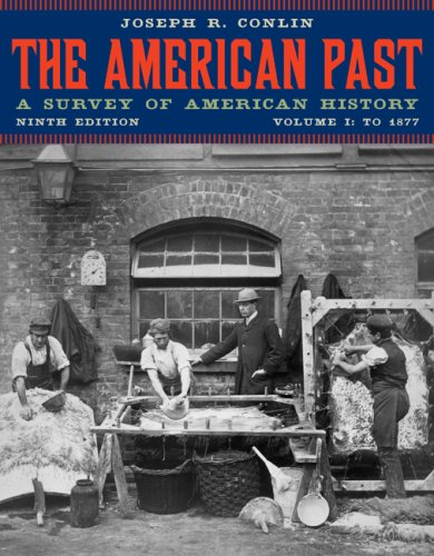 American Past A Survey of American History to 1877 9th 2010 9780495572886 Front Cover