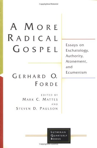 More Radical Gospel Essays on Eschatology, Authority, Atonement, and Ecumenism  2004 9780802826886 Front Cover