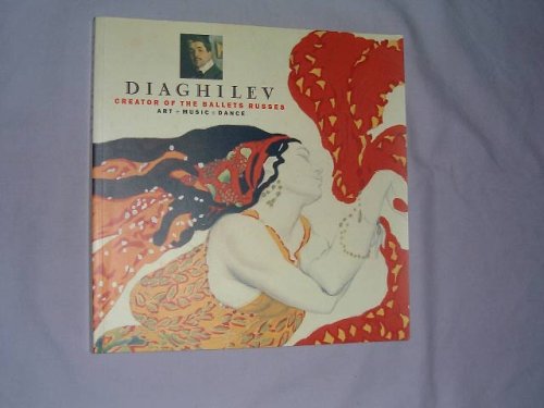 Diaghilev Creator of the Ballets Russes  1996 9780853316886 Front Cover