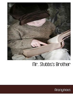Mr Stubbs's Brother N/A 9781116995886 Front Cover