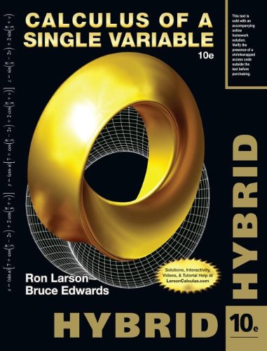 Calculus of a Single Variable, Hybrid (With Enhanced Webassign Homework and Ebook Loe Printed Access Card for Multi Term Math and Science):   2013 9781285097886 Front Cover