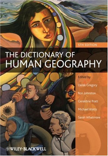 Dictionary of Human Geography  5th 2009 9781405132886 Front Cover