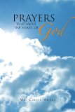 Prayers That Move the Heart of God N/A 9781450033886 Front Cover