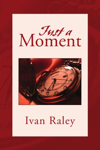 Just a Moment  2011 9781462869886 Front Cover