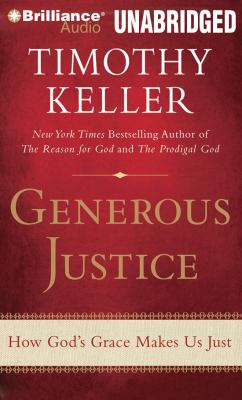 Generous Justice: How God's Grace Makes Us Just, Library Edition  2012 9781469240886 Front Cover
