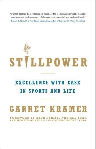 Stillpower Excellence with Ease in Sports and Life  2012 9781582703886 Front Cover