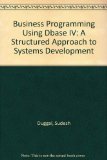 Business Programming with dBASE IV  N/A 9780023305887 Front Cover