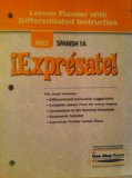 Expresate 1a Lesson Planner with Differential Instructions 6th (Teachers Edition, Instructors Manual, etc.) 9780030743887 Front Cover