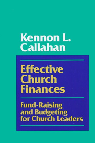 Effective Church Finances : Fund-Raising and Budgeting for Church Leaders N/A 9780060612887 Front Cover