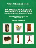 Pictorial Price Guide to American Antiques, 1995-1996 And Objects Made for the American Market 16th 9780140240887 Front Cover