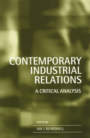 Contemporary Industrial Relations A Critical Analysis  1996 9780198773887 Front Cover