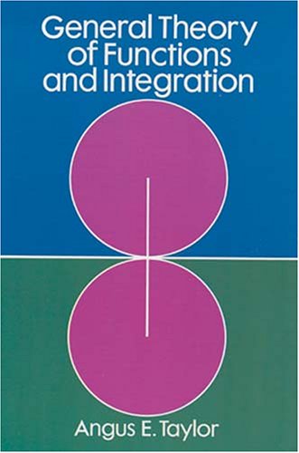 General Theory of Functions and Integration   1985 (Reprint) 9780486649887 Front Cover