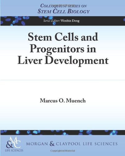 Stem Cells and Progenitors in Liver Development   2013 9781615044887 Front Cover