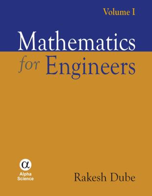 Mathematics for Engineers, Volume I   2010 9781842655887 Front Cover