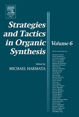 Strategies and Tactics in Organic Synthesis   2005 9780124502888 Front Cover