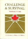 Challenge and Survival : The History of Canada N/A 9780131250888 Front Cover
