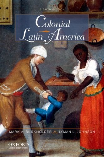 Colonial Latin America  8th 2012 9780199865888 Front Cover