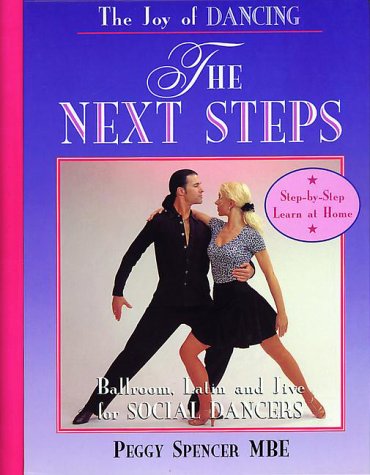 Joy of Dancing the Next Steps : Ballroom, Latin and Jive for Social Dancers  1999 9780233994888 Front Cover