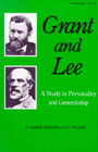 Grant and Lee A Study in Personality and Generalship  1982 9780253202888 Front Cover