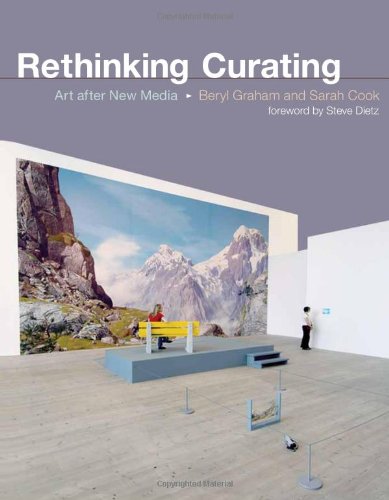 Rethinking Curating Art after New Media  2010 9780262013888 Front Cover