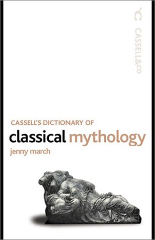 Cassell's Dictionary of Classical Mythology   2001 9780304357888 Front Cover