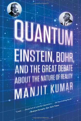 Quantum Einstein, Bohr, and the Great Debate about the Nature of Reality N/A 9780393339888 Front Cover