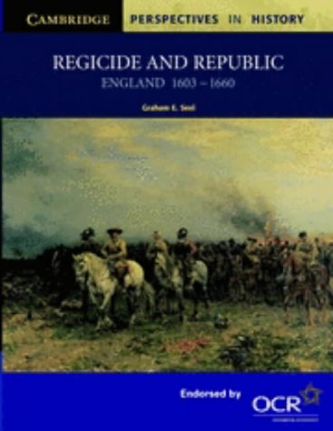 Regicide and Republic England, 1603-1660  2001 9780521589888 Front Cover