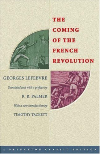 Coming of the French Revolution   1971 (Revised) 9780691121888 Front Cover