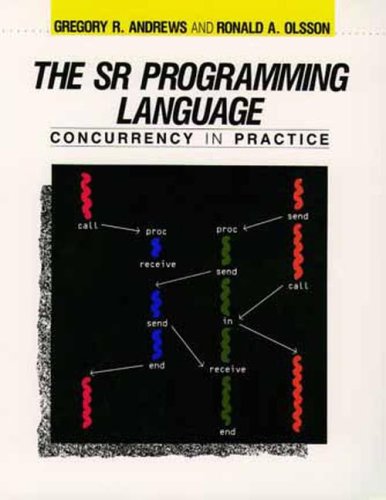 SR Programming Language Concurrency Pract 1st 1993 9780805300888 Front Cover