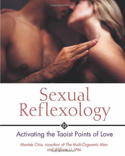 Sexual Reflexology Activating the Taoist Points of Love  2003 9780892810888 Front Cover