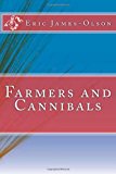 Farmers and Cannibals  N/A 9781492792888 Front Cover