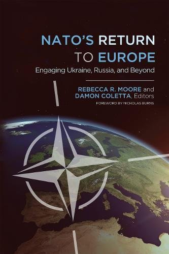 NATO's Return to Europe Engaging Ukraine, Russia, and Beyond  2017 9781626164888 Front Cover