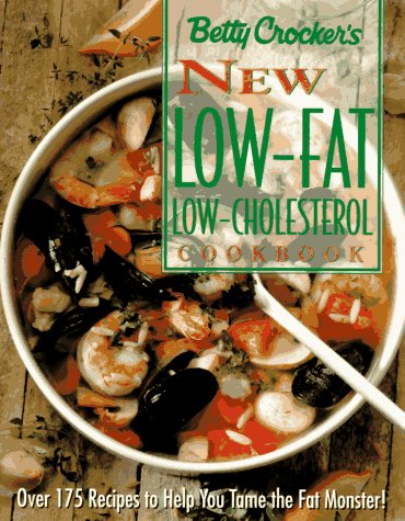 Betty Crocker's New Low-Fat, Low Cholesterol Cookbook   1995 9780028603889 Front Cover