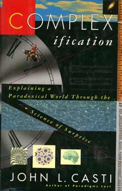 Complexification Explaining a Paradoxical World Through the Science of Surprise N/A 9780060168889 Front Cover