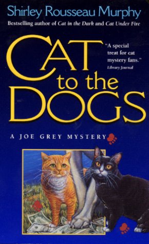 Cat to the Dogs A Joe Grey Mystery  2000 9780061059889 Front Cover