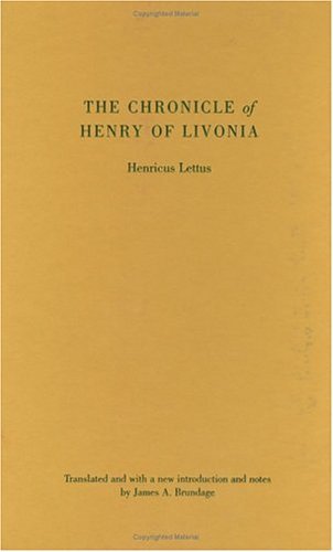 Chronicle of Henry of Livonia   2003 9780231128889 Front Cover