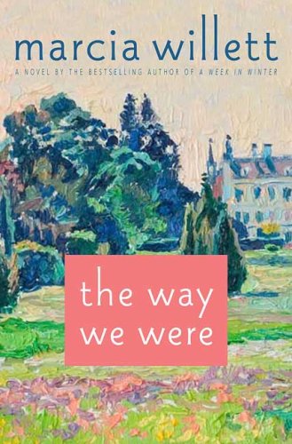 Way We Were A Novel  2009 9780312382889 Front Cover