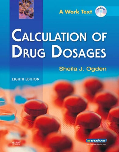 Calculation of Drug Dosages  8th 2007 (Revised) 9780323045889 Front Cover