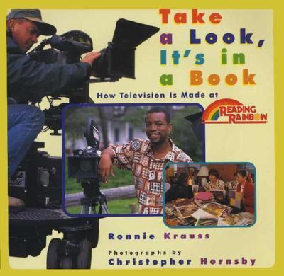 Take a Look, It's in a Book How Television Is Made at Reading Rainbow N/A 9780802784889 Front Cover