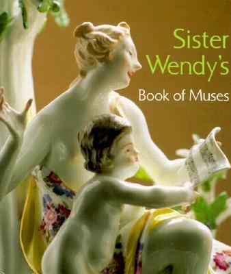 Sister Wendy's Book of Muses   2000 9780810943889 Front Cover