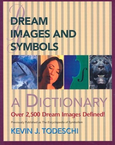 Dream Images and Symbols A Dictionary  2003 9780876044889 Front Cover