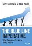 Blue Line Imperative What Managing for Value Really Means 7th 2013 9781118510889 Front Cover