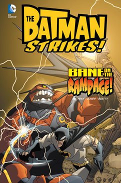 Batman Strikes!: Bane on the Rampage!  2014 9781434247889 Front Cover