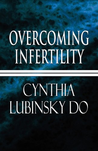 Overcoming Infertility A Personal Perspective  2010 9781456030889 Front Cover