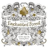 Enchanted Forest An Inky Quest and Coloring Book (Activity Books, Mindfulness and Meditation, Illustrated Floral Prints) N/A 9781780674889 Front Cover